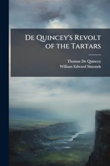 De Quincey's Revolt of the Tartars