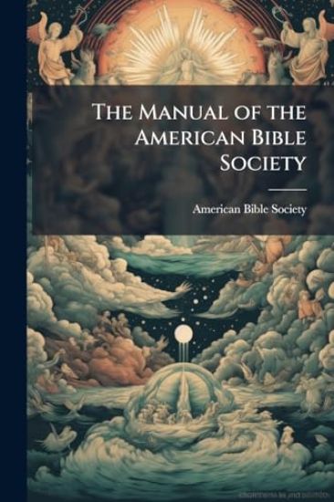 The Manual of the American Bible Society