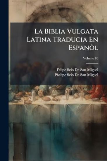 La Biblia Vulgata Latina Traducia En EspanÃµl