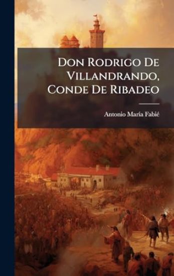 Don Rodrigo De Villandrando, Conde De Ribadeo