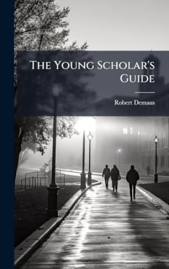 The Young Scholar's Guide