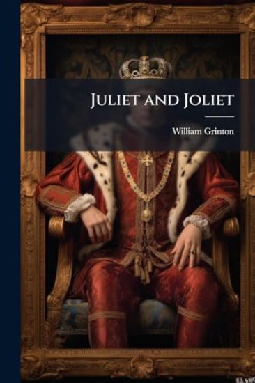 Juliet and Joliet