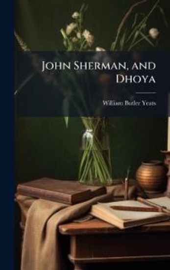 John Sherman, and Dhoya