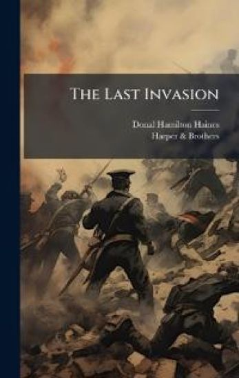 The Last Invasion