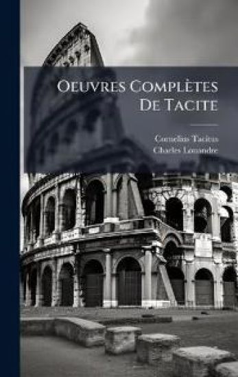 Oeuvres Complètes De Tacite