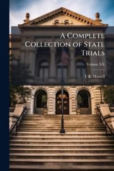 A Complete Collection of State Trials
