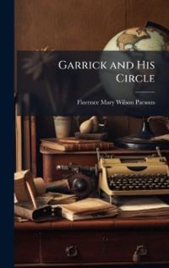 Garrick and His Circle