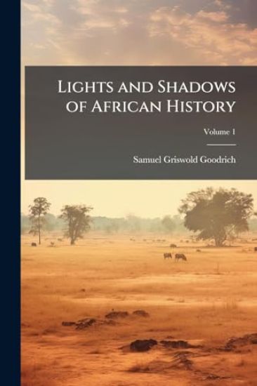 Lights and Shadows of African History