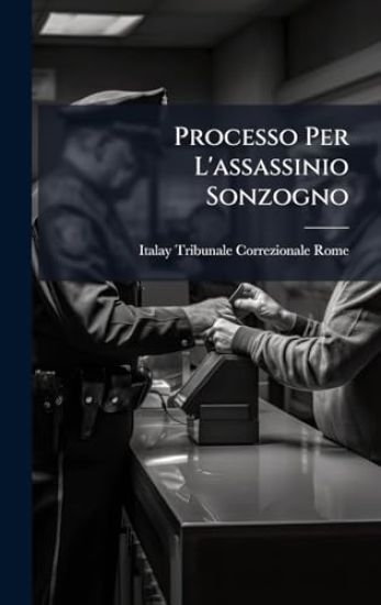 Processo Per L'assassinio Sonzogno