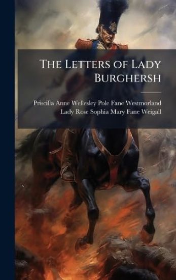 The Letters of Lady Burghersh