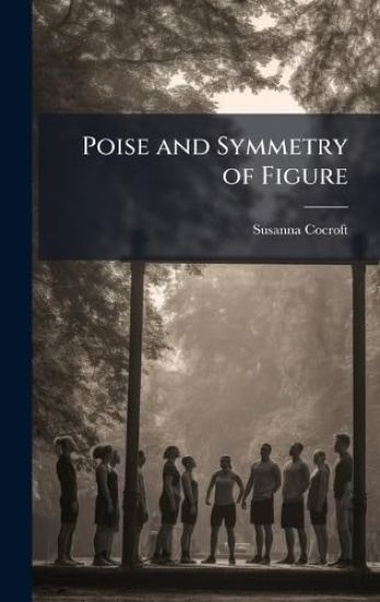 Poise and Symmetry of Figure