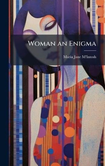 Woman an Enigma