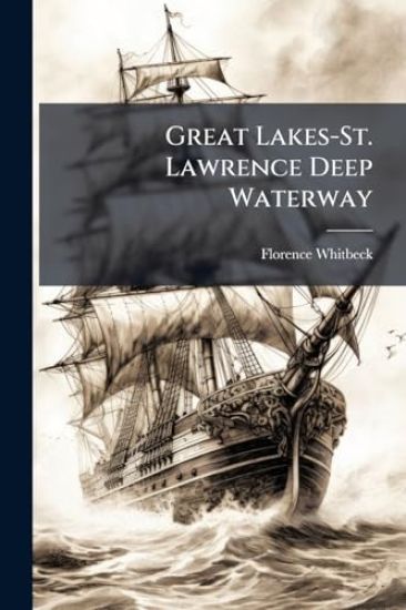 Great Lakes-St. Lawrence Deep Waterway