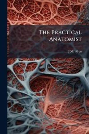 The Practical Anatomist
