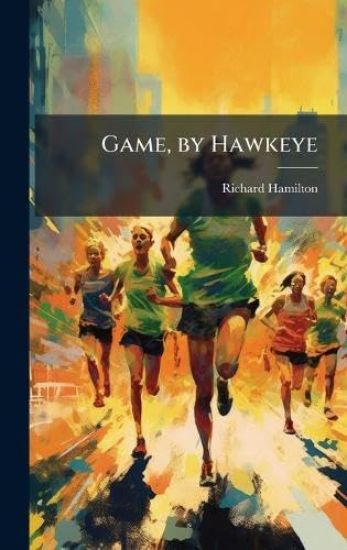 Game, by Hawkeye