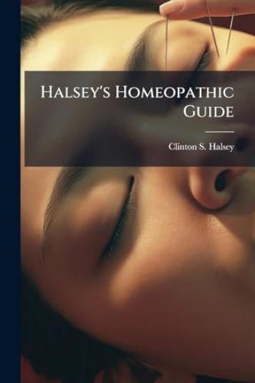 Halsey's Homeopathic Guide