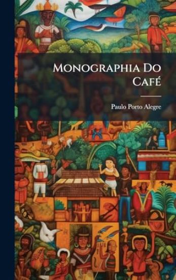 Monographia Do CafÃ(c)