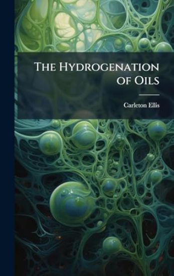 The Hydrogenation of Oils
