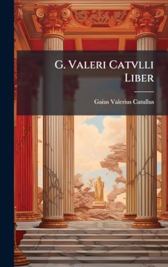 G. Valeri Catvlli Liber
