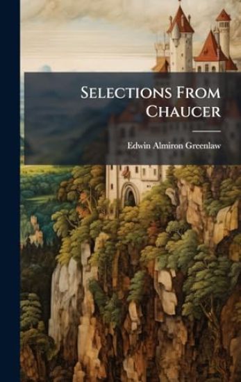 Selections From Chaucer