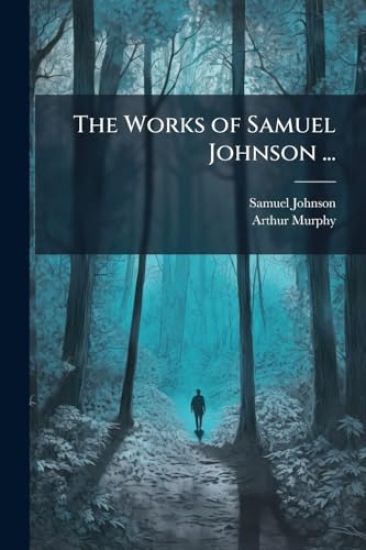 The Works of Samuel Johnson ...