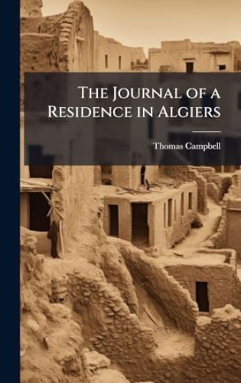 The Journal of a Residence in Algiers