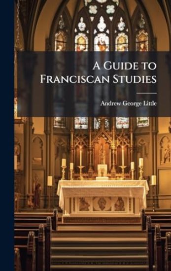 A Guide to Franciscan Studies