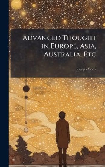 Advanced Thought in Europe, Asia, Australia, Etc