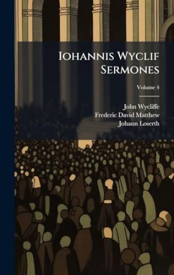 Iohannis Wyclif Sermones