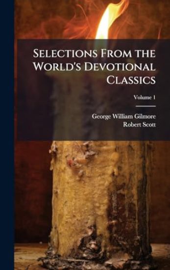 Selections From the World's Devotional Classics