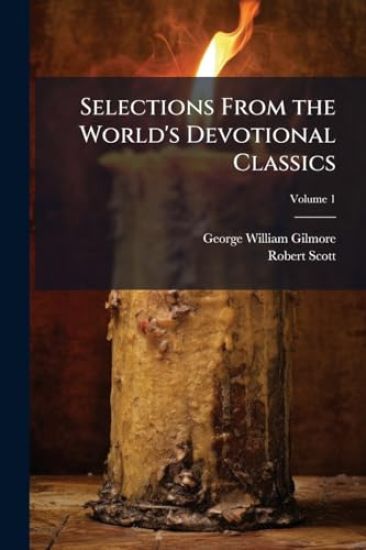 Selections From the World's Devotional Classics