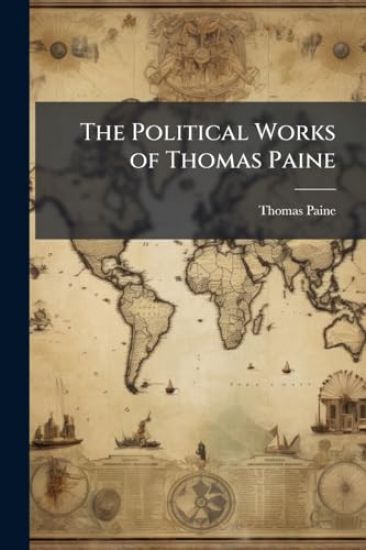 The Political Works of Thomas Paine
