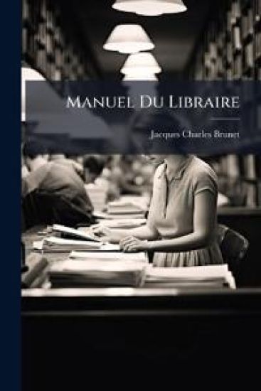 Manuel Du Libraire