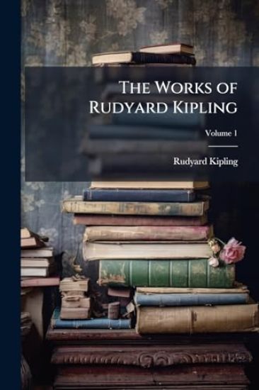 The Works of Rudyard Kipling