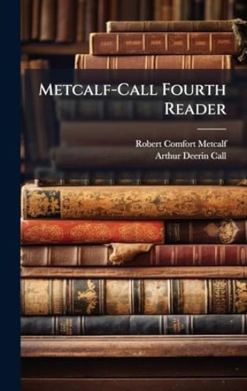 Metcalf-Call Fourth Reader