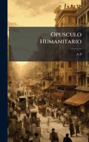 Opusculo Humanitario