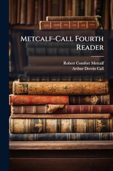 Metcalf-Call Fourth Reader