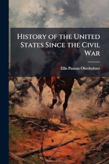 History of the United States Since the Civil War