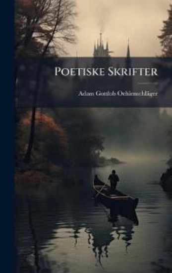 Poetiske Skrifter