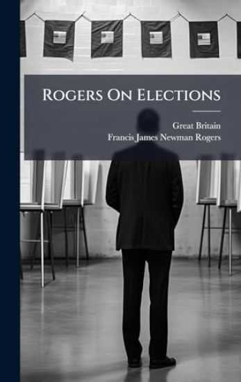 Rogers On Elections