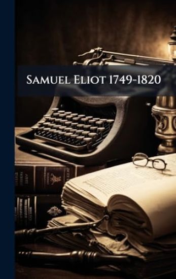 Samuel Eliot 1749-1820