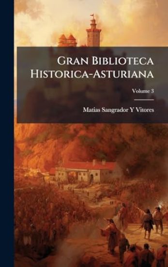 Gran Biblioteca Historica-Asturiana