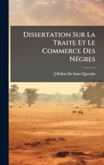 Dissertation Sur La Traite Et Le Commerce Des NÃ(c)gres