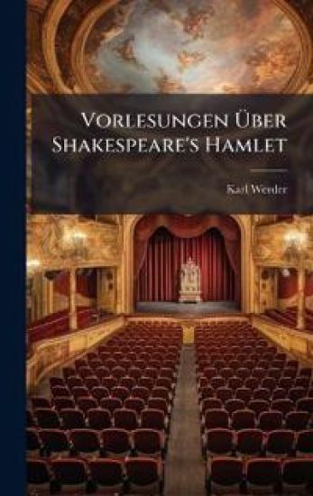 Vorlesungen Ã?ber Shakespeare's Hamlet