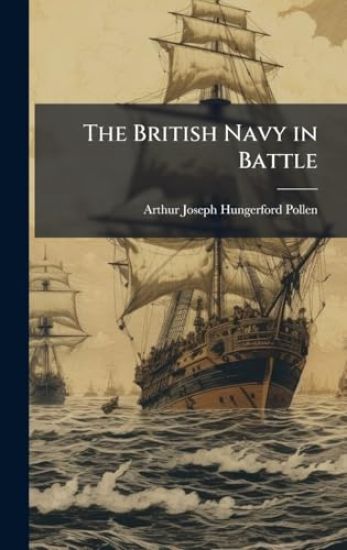 The British Navy in Battle