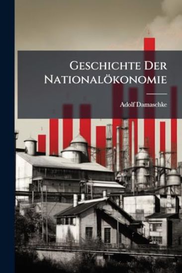 Geschichte Der Nationalökonomie