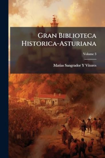 Gran Biblioteca Historica-Asturiana