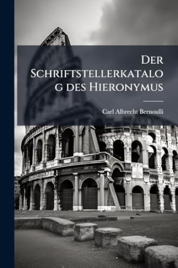 Der Schriftstellerkatalog des Hieronymus