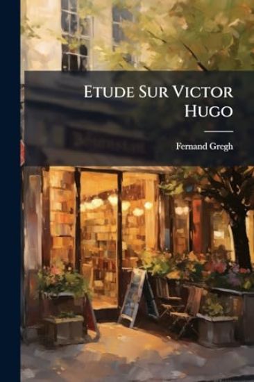 Etude Sur Victor Hugo