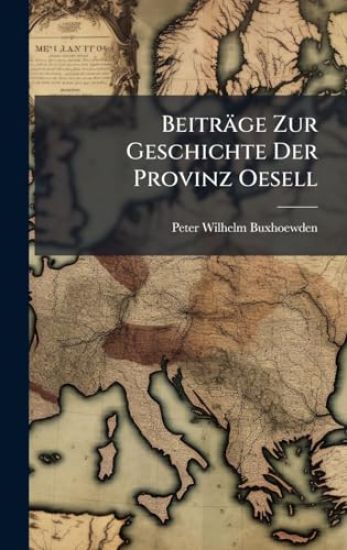 Beiträge Zur Geschichte Der Provinz Oesell
